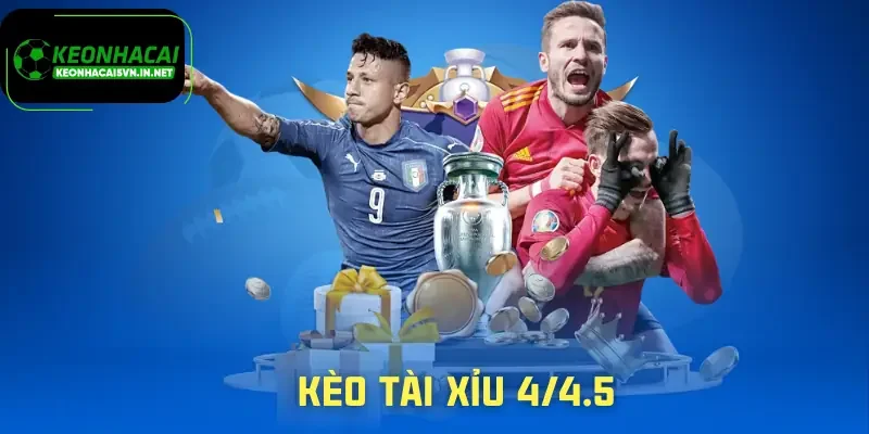 keo-tai-xiu-4-4-5