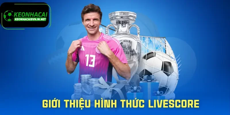 livescore-gioi-thieu